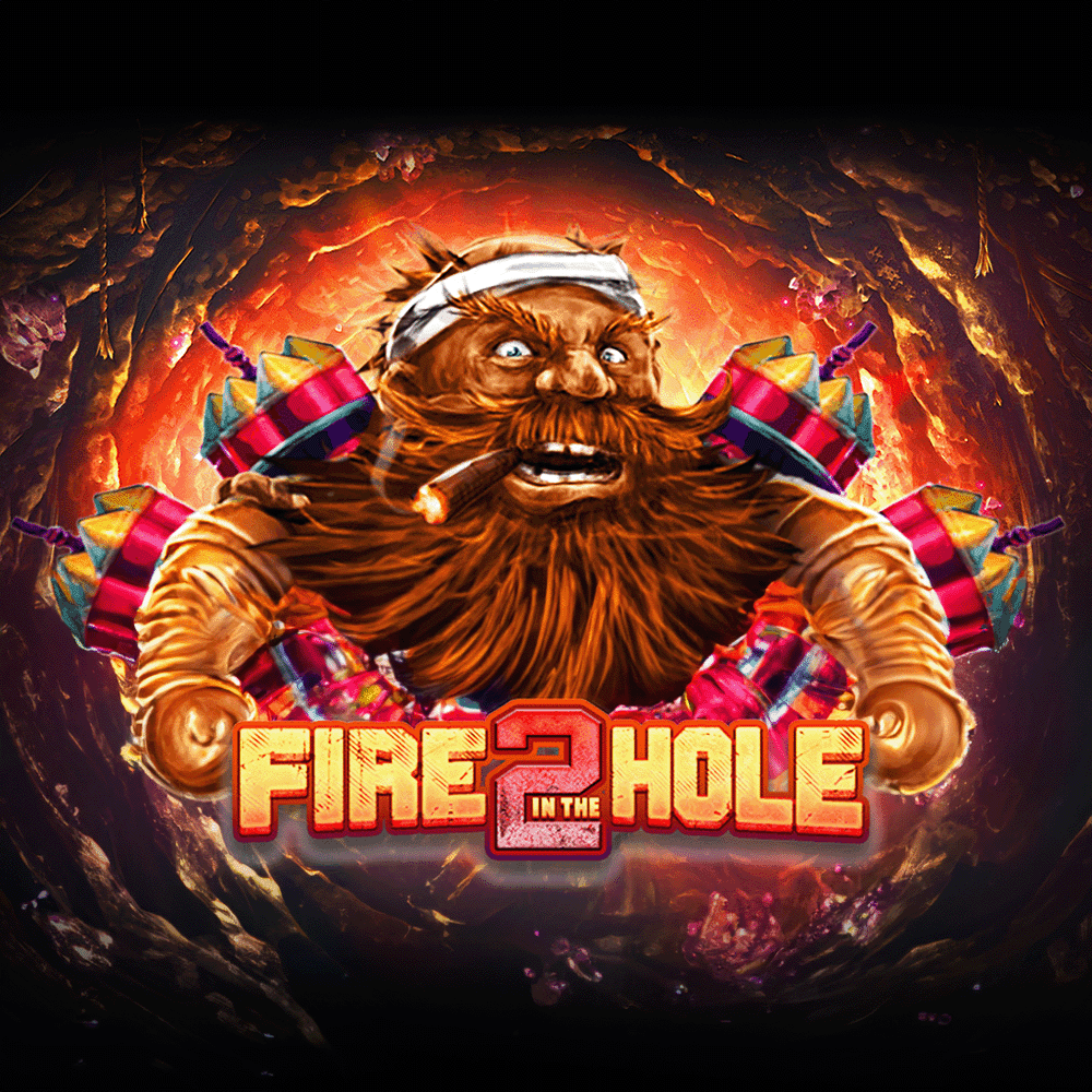 Fire in the Hole 2
